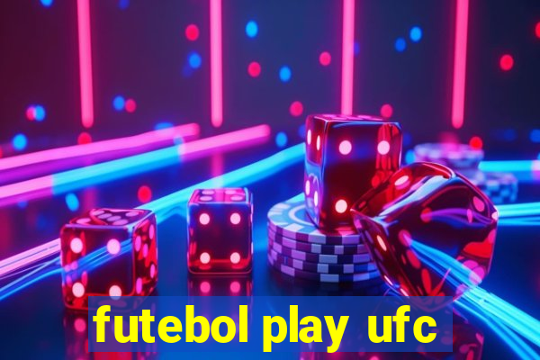 futebol play ufc